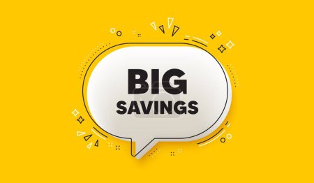 Illustration for Big savings tag. 3d speech bubble yellow banner. Special offer price sign. Advertising discounts symbol. Big savings chat speech bubble message. Talk box infographics. Vector - Royalty Free Image