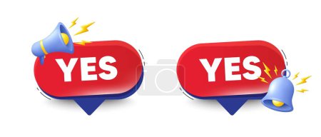 Illustration for Yes text tag. Speech bubbles with 3d bell, megaphone. Approved ok message. Done or Good deal symbol. Yes chat speech message. Red offer talk box. Vector - Royalty Free Image