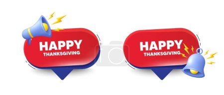 Illustration for Happy thanksgiving tag. Speech bubbles with 3d bell, megaphone. Happy family holiday message. Autumn thank you day. Happy thanksgiving chat speech message. Red offer talk box. Vector - Royalty Free Image