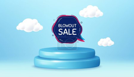 Illustration for Blowout sale bubble banner. Winner podium 3d base. Product offer pedestal. Discount chat sticker. Reduction offer icon. Blowout sale promotion message. Background with 3d clouds. Vector - Royalty Free Image