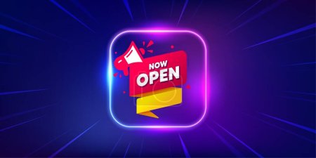 Illustration for Now open banner. Neon light frame offer banner. Announcement notice tag. Megaphone message icon. Now open promo event flyer, poster. Sunburst neon coupon. Flash special deal. Vector - Royalty Free Image