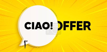 Illustration for Ciao welcome tag. Chat speech bubble banner. Hello invitation offer. Formal greetings message. Ciao speech bubble message. Talk box background. Vector - Royalty Free Image