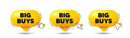 Illustration for Big buys tag. Click here buttons. Special offer price sign. Advertising discounts symbol. Big buys speech bubble chat message. Talk box infographics. Vector - Royalty Free Image