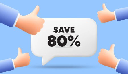 Illustration for Save 80 percent off tag. 3d speech bubble banner with like hands. Sale Discount offer price sign. Special offer symbol. Discount chat speech message. 3d offer talk box. Vector - Royalty Free Image