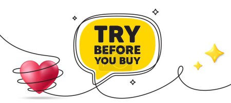 Illustration for Try before you buy tag. Continuous line art banner. Special offer price sign. Advertising discounts symbol. Try before you buy speech bubble background. Wrapped 3d heart icon. Vector - Royalty Free Image