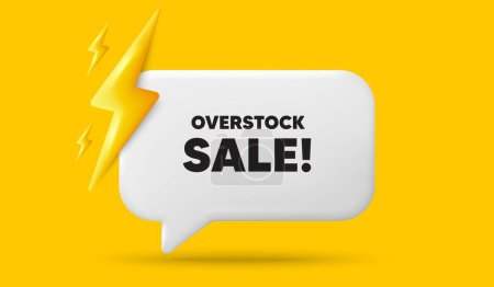 Illustration for Overstock sale tag. 3d speech bubble banner with power energy. Special offer price sign. Advertising discounts symbol. Overstock sale chat speech message. 3d offer talk box. Vector - Royalty Free Image