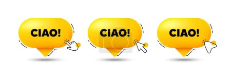 Illustration for Ciao welcome tag. Click here buttons. Hello invitation offer. Formal greetings message. Ciao speech bubble chat message. Talk box infographics. Vector - Royalty Free Image