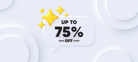 Illustration for Up to 75 percent off sale. Neumorphic background with chat speech bubble. Discount offer price sign. Special offer symbol. Save 75 percentages. Discount tag speech message. Vector - Royalty Free Image