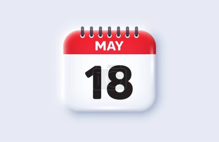 Illustration for Calendar date 3d icon. 18th day of the month icon. Event schedule date. Meeting appointment time. 18th day of May month. Calendar event reminder date. Vector - Royalty Free Image