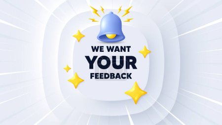 Illustration for We want your feedback tag. Neumorphic banner with sunburst. Survey or customer opinion sign. Client comment. Your feedback message. Banner with 3d bell. Circular neumorphic template. Vector - Royalty Free Image