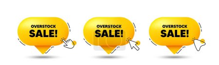 Illustration for Overstock sale tag. Click here buttons. Special offer price sign. Advertising discounts symbol. Overstock sale speech bubble chat message. Talk box infographics. Vector - Royalty Free Image