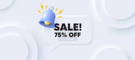 Illustration for Sale 75 percent off discount. Neumorphic background with chat speech bubble. Promotion price offer sign. Retail badge symbol. Sale speech message. Banner with bell. Vector - Royalty Free Image