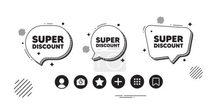 Illustration for Super discount tag. Speech bubble offer icons. Sale sign. Advertising Discounts symbol. Super discount chat text box. Social media icons. Speech bubble text balloon. Vector - Royalty Free Image