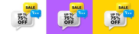 Chat speech bubble 3d icons. Up to 75 percent off sale. Discount offer price sign. Special offer symbol. Save 75 percentages. Discount tag chat text box. Speech bubble banner. Vector