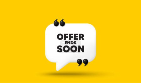 Illustration for Offer ends soon tag. Chat speech bubble 3d icon with quotation marks. Special offer price sign. Advertising discounts symbol. Offer ends soon chat message. Speech bubble banner. Vector - Royalty Free Image
