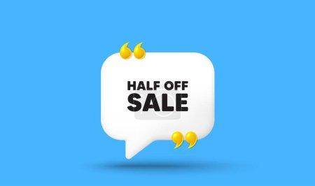 Illustration for Half off sale. Chat speech bubble 3d icon with quotation marks. Special offer price sign. Advertising discounts symbol. Half off sale chat message. Speech bubble banner. White text balloon. Vector - Royalty Free Image