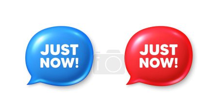 Illustration for Just now tag. Chat speech bubble 3d icons. Special offer sign. Sale promotion symbol. Just now chat offer. Speech bubble banners set. Text box balloon. Vector - Royalty Free Image