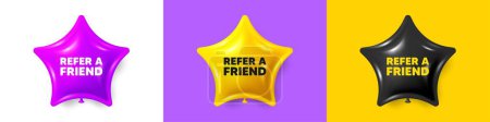 Illustration for Refer a friend tag. Birthday star balloons 3d icons. Referral program sign. Advertising reference symbol. Refer friend text message. Party balloon banners with text. Birthday or sale ballon. Vector - Royalty Free Image