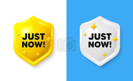 Illustration for Just now tag. Shield 3d icon banner with text box. Special offer sign. Sale promotion symbol. Just now chat protect message. Shield speech bubble banner. Vector - Royalty Free Image