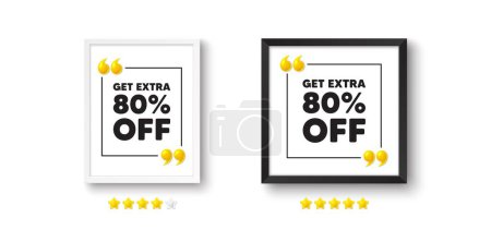 Illustration for Photo frame with 3d quotation icon. Get Extra 80 percent off Sale. Discount offer price sign. Special offer symbol. Save 80 percentages. Extra discount chat message. Picture frame wall. Vector - Royalty Free Image