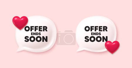 Illustration for Offer ends soon tag. Chat speech bubble 3d icons. Special offer price sign. Advertising discounts symbol. Offer ends soon chat offer. Love speech bubble banners set. Text box balloon. Vector - Royalty Free Image