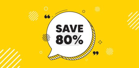 Illustration for Save 80 percent off tag. Chat speech bubble banner. Sale Discount offer price sign. Special offer symbol. Discount chat message. Speech bubble yellow banner. Text balloon. Vector - Royalty Free Image
