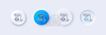 Illustration for Legal documents line icon. Neumorphic, Blue gradient, 3d pin buttons. Justice scales sign. Judgement doc symbol. Line icons. Neumorphic buttons with outline signs. Vector - Royalty Free Image