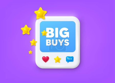 Social media post 3d frame. Big buys tag. Special offer price sign. Advertising discounts symbol. Big buys message frame. Photo banner with stars. Like, star and chat icons. Vector