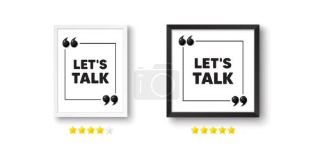 Illustration for Picture frame with 3d quotation icon. Lets talk tag. Connect offer sign. Conversation symbol. Lets talk chat message. Photo frame wall. 3d comma quotes. Vector - Royalty Free Image