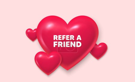 3d hearts love banner. Refer a friend tag. Referral program sign. Advertising reference symbol. Refer friend message. Banner with 3d heart icon. Love Valentin template. Vector