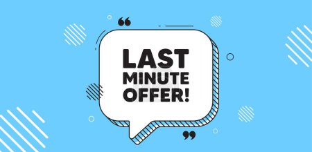 Illustration for Last minute offer tag. Chat speech bubble banner. Special price deal sign. Advertising discounts symbol. Last minute offer chat message. Speech bubble blue banner. Text balloon. Vector - Royalty Free Image