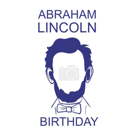 Téléchargez les illustrations : Abraham Lincoln. Joyeux anniversaire. Illustration vectorielle. Affiche - en licence libre de droit