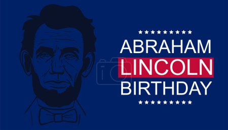 Téléchargez les illustrations : Abraham Lincoln. Joyeux anniversaire. Illustration vectorielle. Affiche - en licence libre de droit