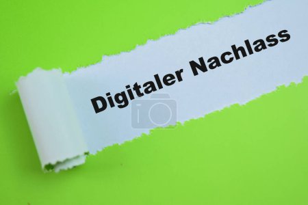 Concept of Digitaler Nachlass in Language Germany Text written in torn paper.