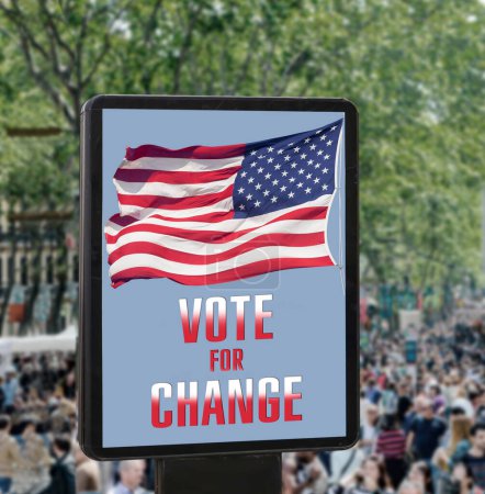 Cartelera con las palabras "Vote for change", bandera estadounidense en el fondo de la calle