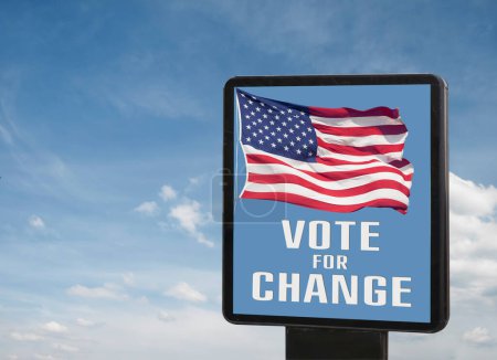 Plakatwand mit der Aufschrift "Vote for change", amerikanische Flagge gegen den Himmel