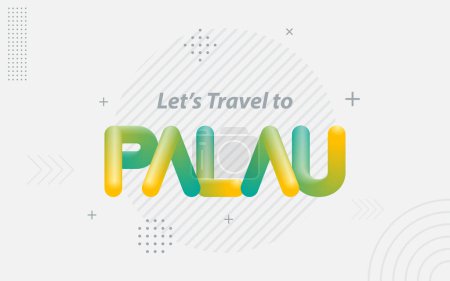 Ilustración de Viajemos a Palau. Tipografía creativa con efecto de mezcla 3d - Imagen libre de derechos