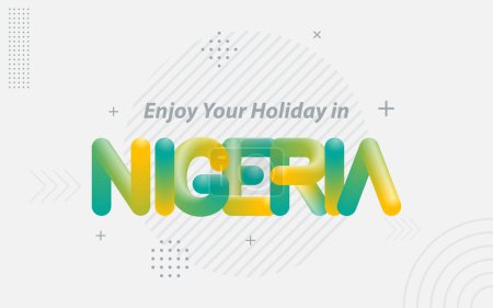 Ilustración de Disfrute de sus vacaciones en Nigeria. Tipografía creativa con efecto de mezcla 3d - Imagen libre de derechos