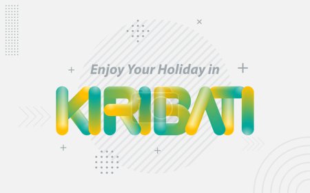 Ilustración de Disfrute de sus vacaciones en Kiribati. Tipografía creativa con efecto de mezcla 3d - Imagen libre de derechos