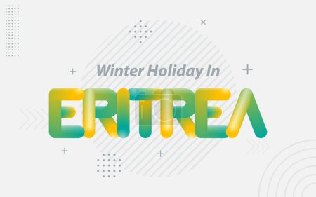 Illustration for Winter Holiday in Eritrea. Creative Typography with 3d Blend effect - Royalty Free Image