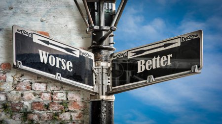 Photo for Street Sign the Direction Way to Better versus Worse - Royalty Free Image