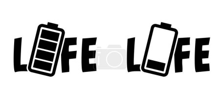 Life energy. Battery life slogan or good vibes. Charging, charge indicator. Level battery, power, empty loading. 