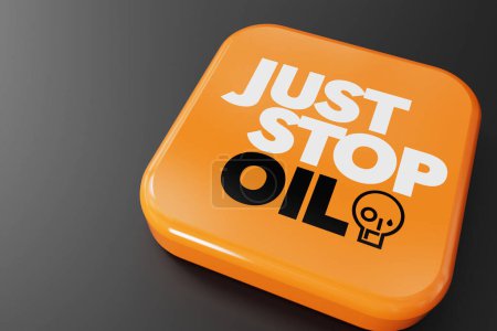 Téléchargez les photos : LONDRES, Royaume-Uni - Juillet 2023 : Il suffit d'arrêter le logo militant écologiste du pétrole. Rendu 3D. - en image libre de droit