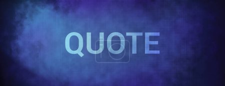 Photo for Quote isolated on fabric blue banner background abstract illustration - Royalty Free Image