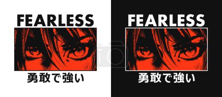 Ilustración de Diseño japonés manga camiseta con ojos y eslogan. Camiseta estampada con inscripción en japonés con la traducción: valiente y fuerte. Ropa de estilo anime y gráficos camiseta. Ilustración vectorial. - Imagen libre de derechos