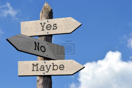 Photo for Yes, no, maybe - wooden signpost with three arrows, sky with clouds - Royalty Free Image