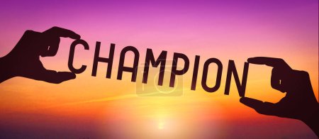 Champion - human hands holding black silhouette word