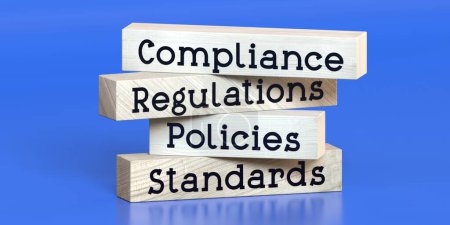 Compliance, regulations, policies, standards - words on wooden blocks - 3D illustration
