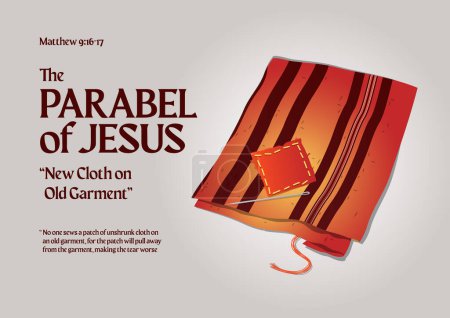 Bible stories - The Parable of New Cloth on Old Garment