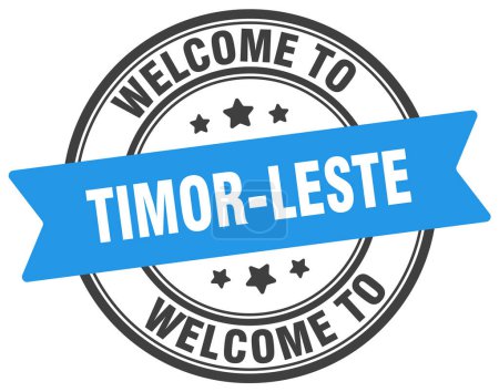 Bienvenue au Timor oriental. Panneau rond Timor-Leste isolé sur fond blanc